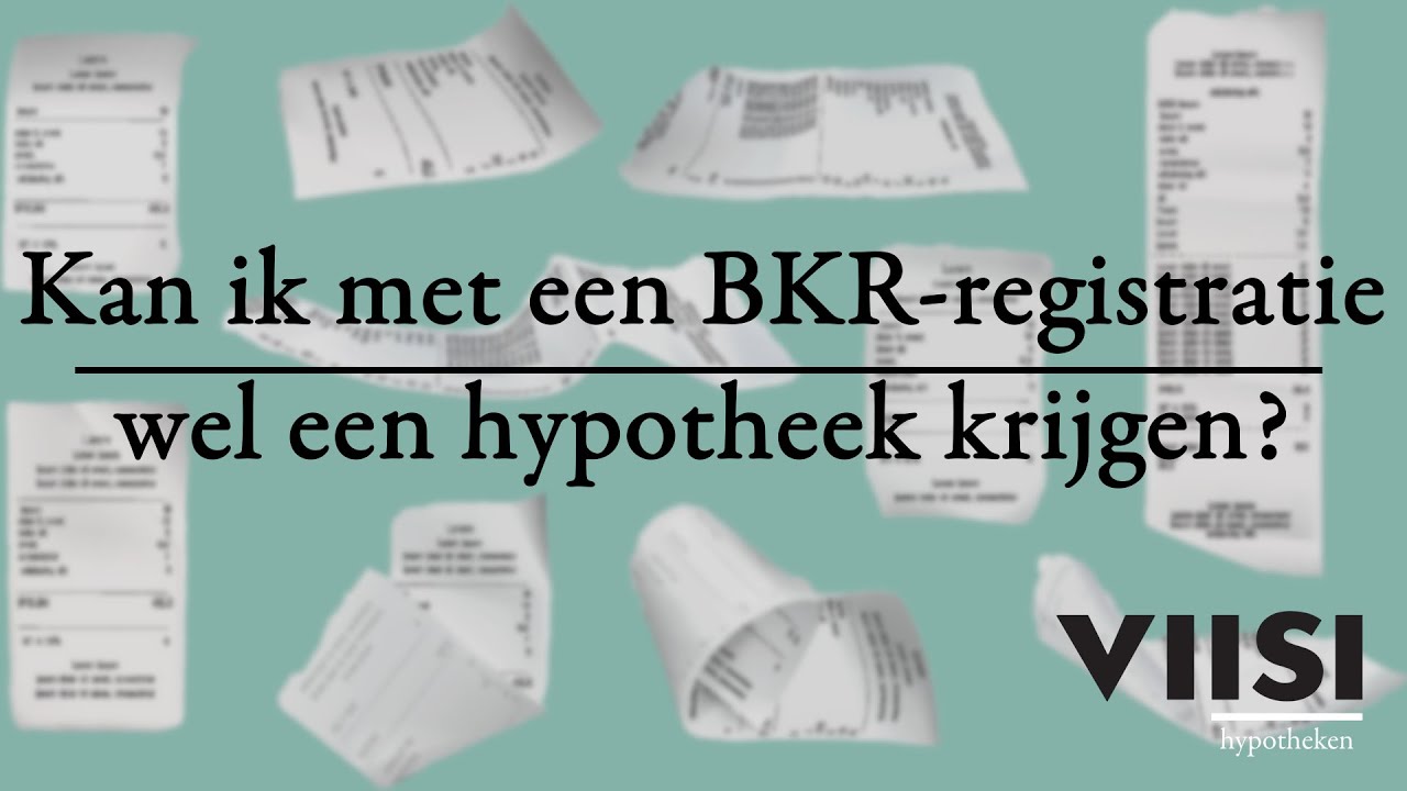 Kan ik met een BKR-registratie wel een hypotheek krijgen? | Viisi Hypotheek Tip
