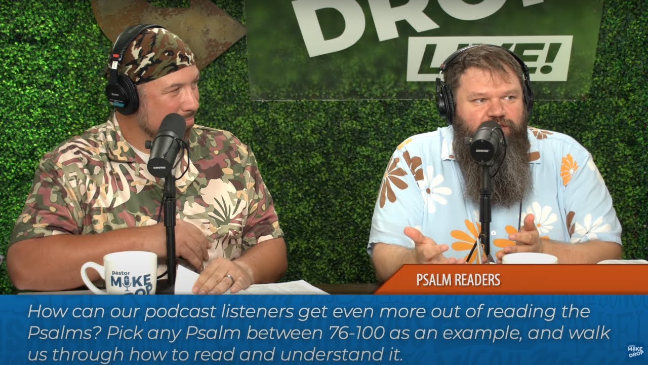 The Whole Holy Bible in a Year: 2 Corinthians 7-13 & Psalm 76-100 | Ep. 30 | 7.26.2023