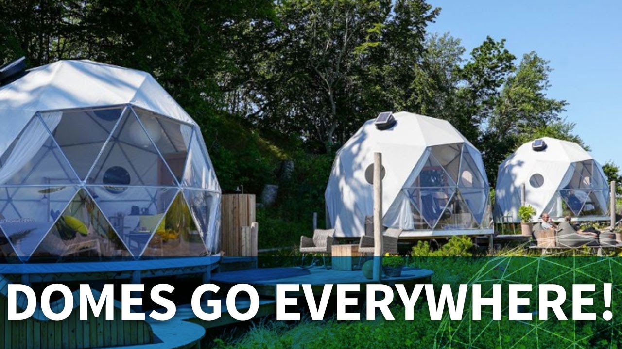 Domes Go Everywhere!