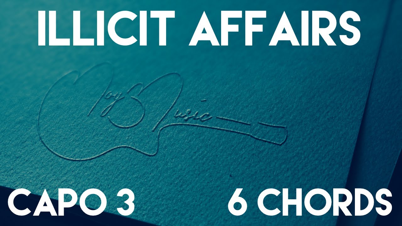 illicit affairs by Taylor Swift Guitar Lesson | Capo 3 (6 Chords) Tutorial