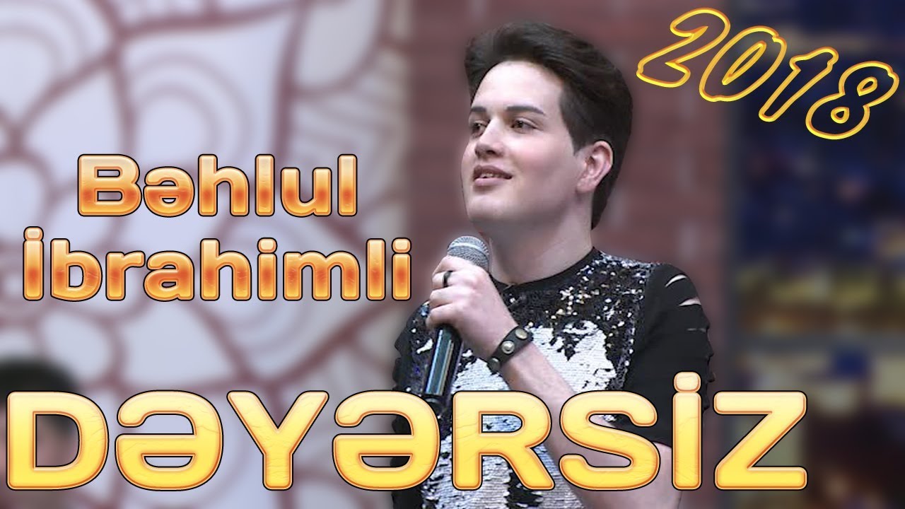 Bəhlul İbrahimli - Dəyərsiz (2018)