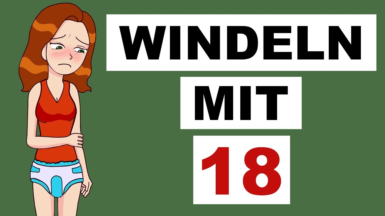 Ich Trage Windeln Mit 18 Jahren