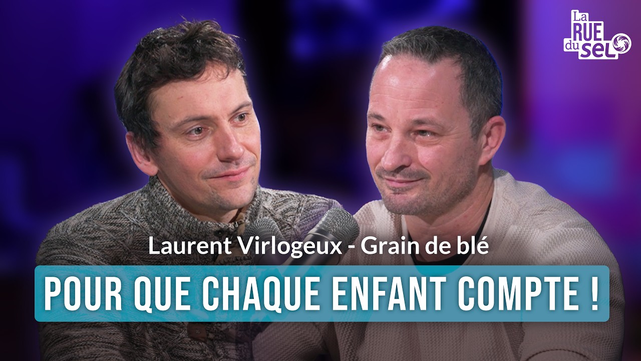 Laurent Virlogeux (Grain de blé) : Pour que chaque enfant compte !