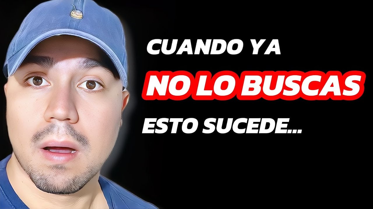 Esto sucede cuando DEJAS DE BUSCARLO.