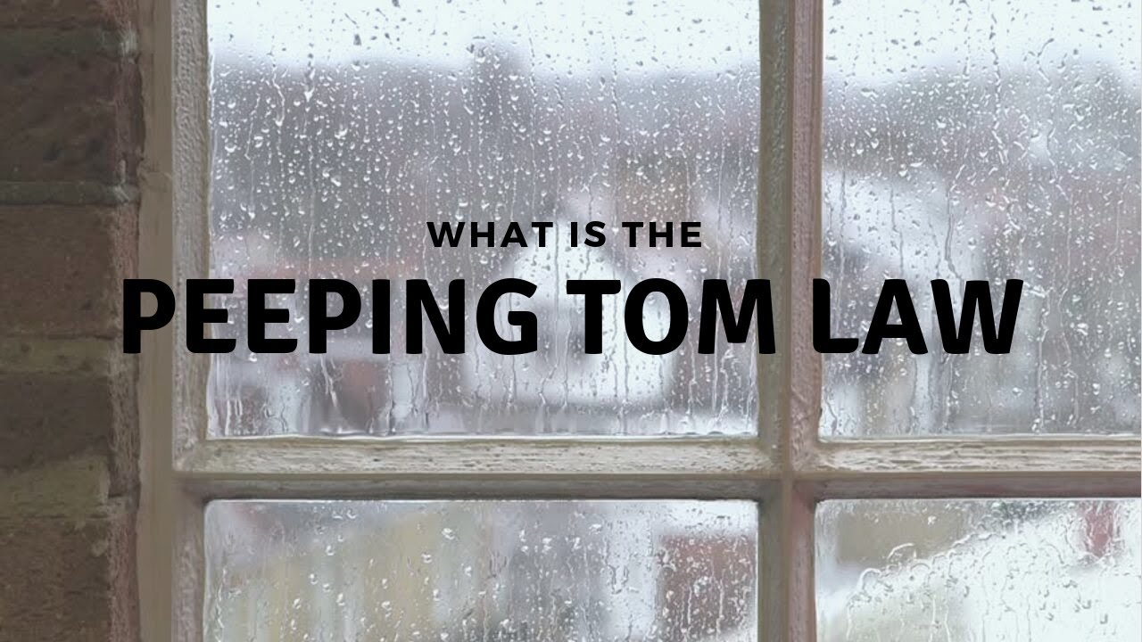 The Peeping Tom Law
