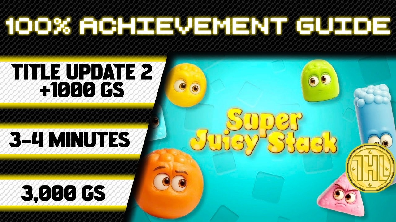 Super Juicy Stack Title Update 2 100% Achievement Walkthrough * 1000GS in 3-4 Minutes *