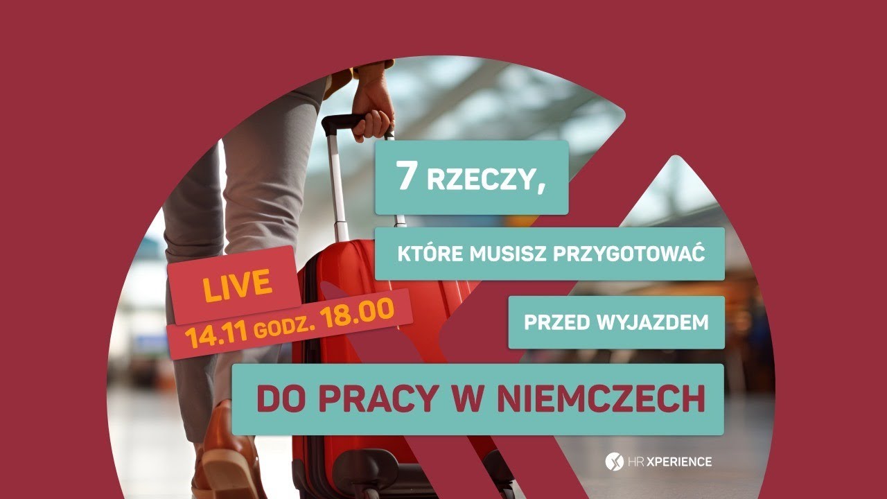 7 rzeczy, które musisz przygotować przed wyjazdem do pracy w Niemczech, sprawdź czy znasz wszystkie