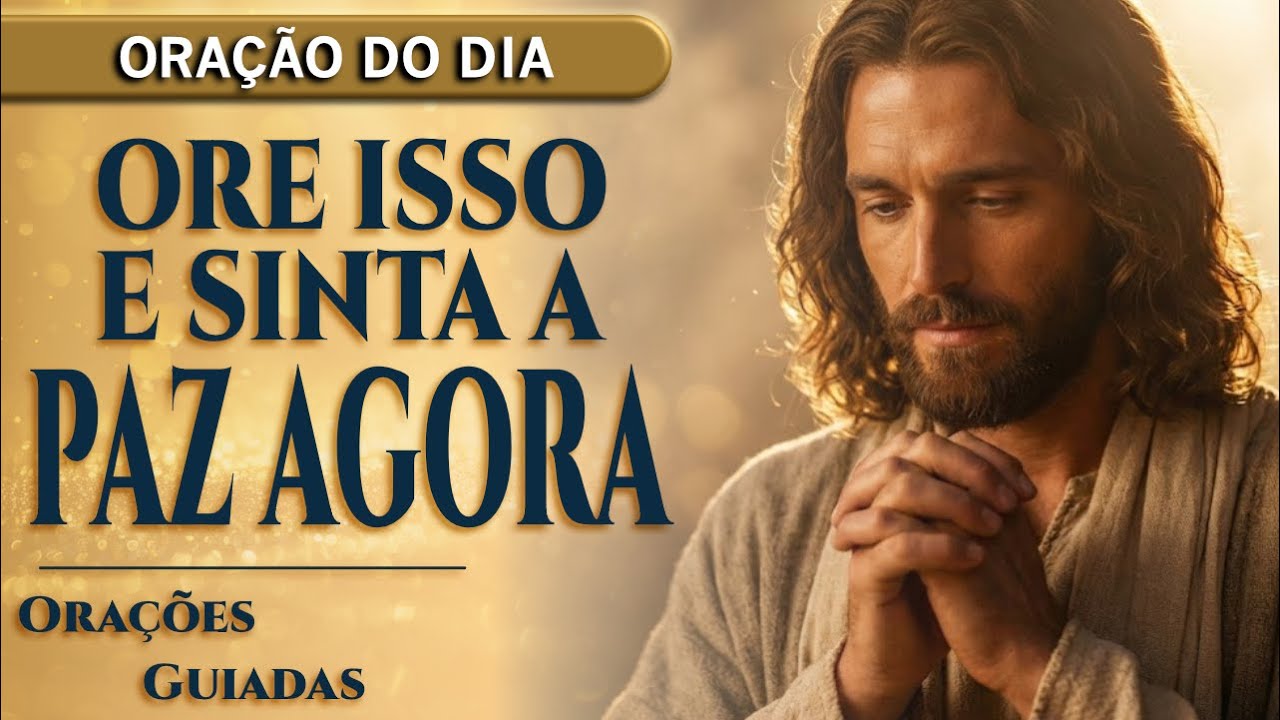 ORAÇÃO DO DIA DE HOJE - Esta Oração Salvará Seu Dia Do Aperto No Peito | Orações Guiadas