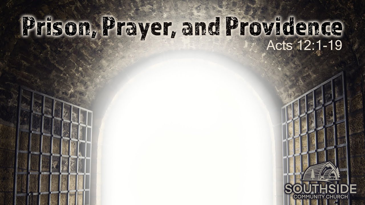 Prison, Prayer and Providence