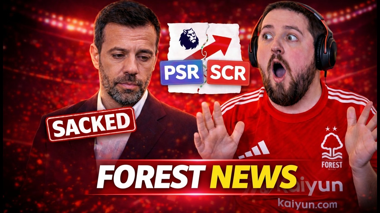 Edu Sacked?! + Premier League SCR Explained | Forest News
