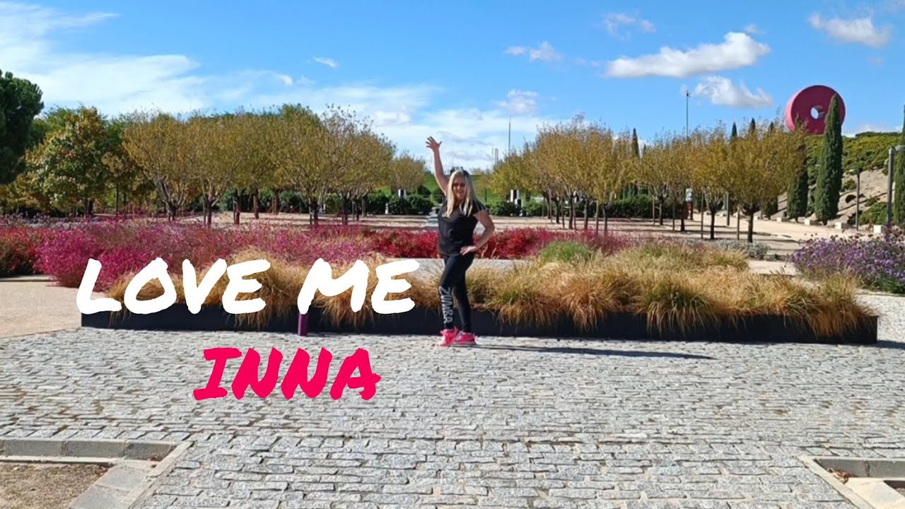 LOVE ME / Inna / Zumba / Coreo Zin Valentina Delgado 