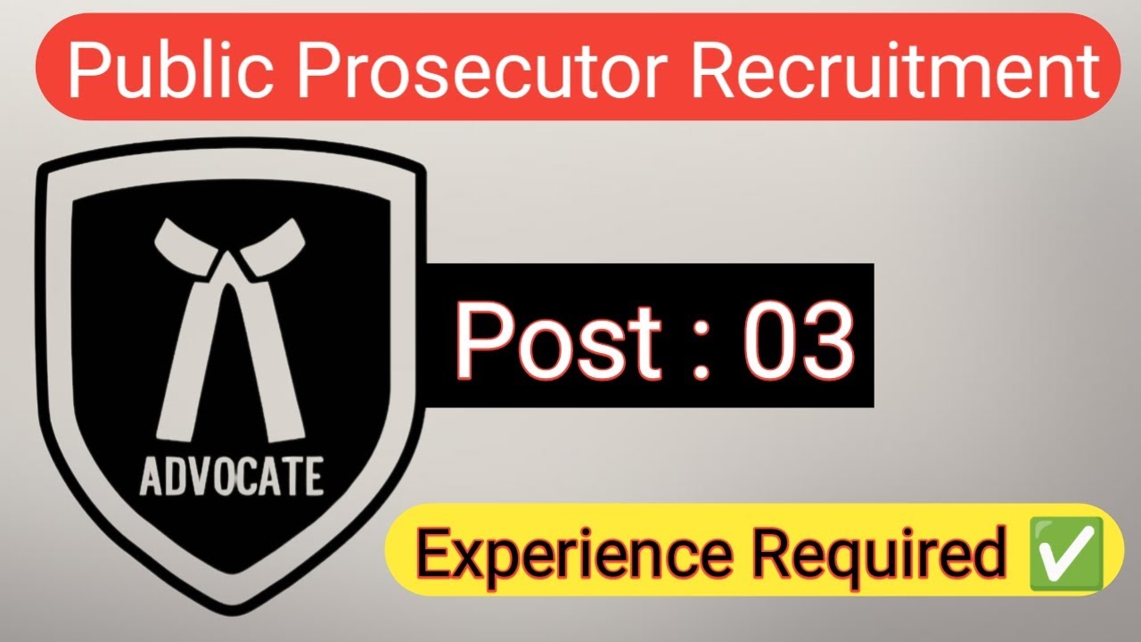 Public Prosecutor ::: Recruitment | Post : 03 | Legal jobs |