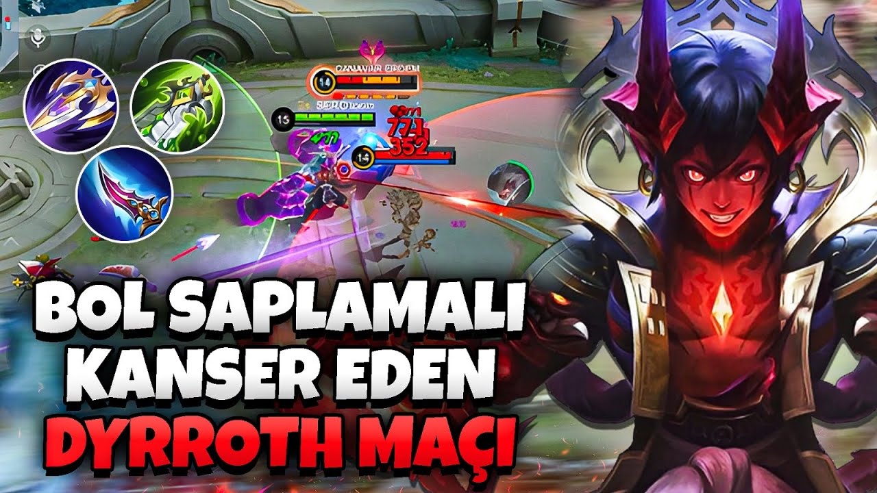 DYRROTH İLE BOL SAPLAMALI EFSANE ÇEKİŞMELİ BİR MAÇ! - Mobile Legends