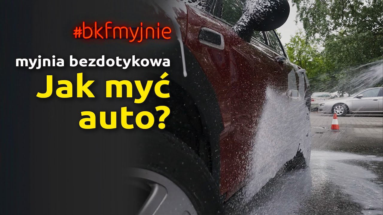 Jak myć auto na myjni bezdotykowej? Producent myjni BKF zdradza wszystkie tajemnice!