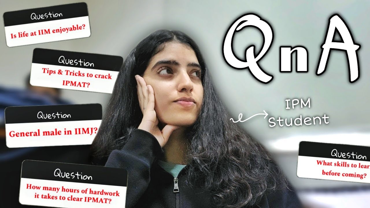 IPMAT Q&A #1 | Tips, Tricks & A Peek into IIM Life!
