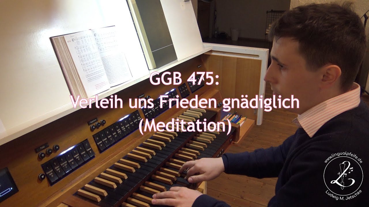GGB 475: Verleih uns Frieden gnädiglich (Laetare 2022)