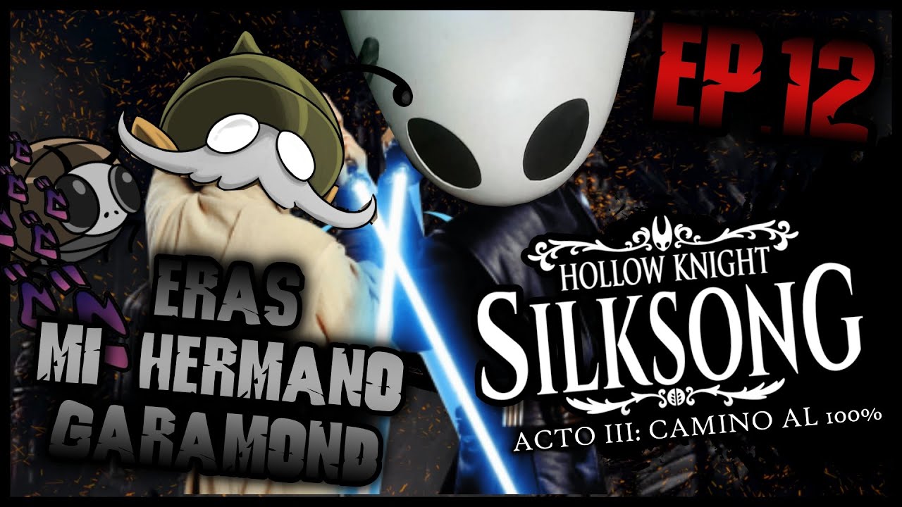 SILKSONG ACTO 3 EN VIVO || ERAS MI HERMANO GARAMOND || Hollow Knight Silksong Acto 3 en Switch 2