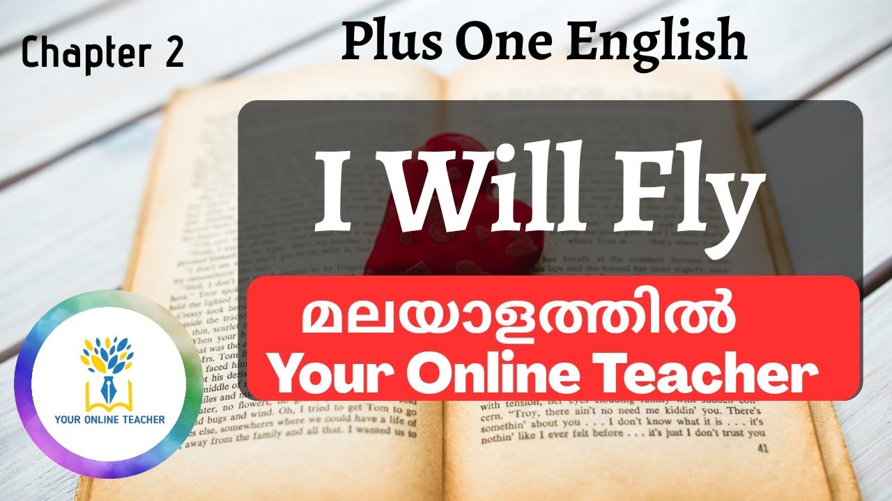 I Will Fly By Dr. A P J Abdul Kalam|Plus One English| In Malayalam|By your Online Teacher
