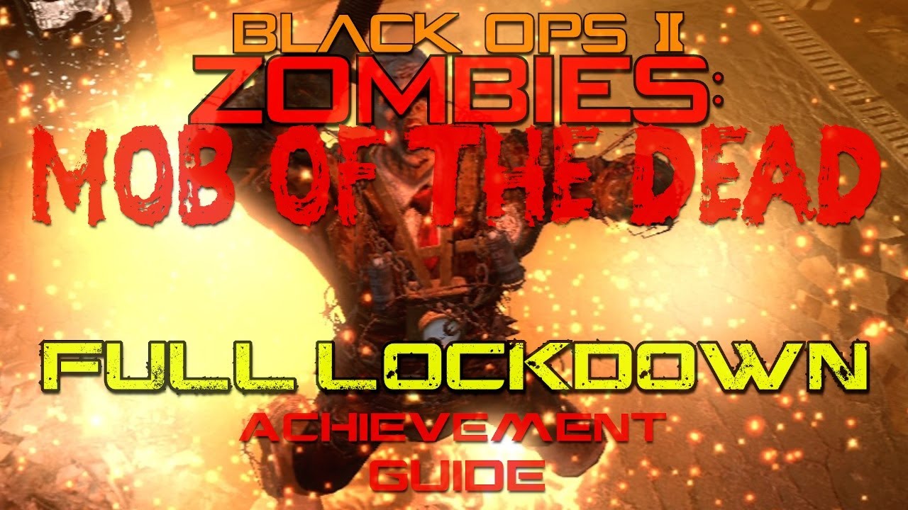 Full Lockdown Achievement Guide | Black Ops 2 Zombies