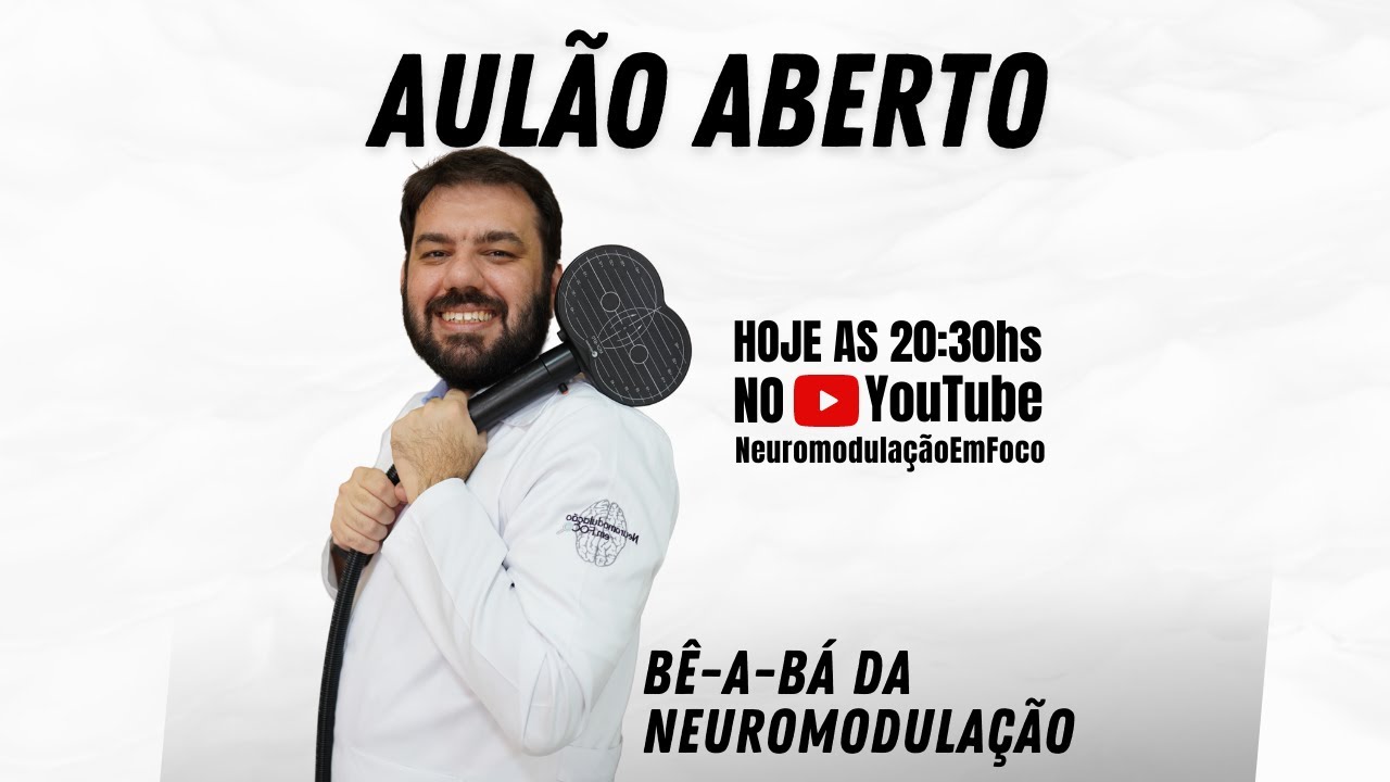 Aulão aberto Bê-a-Bá da Neuromodulação