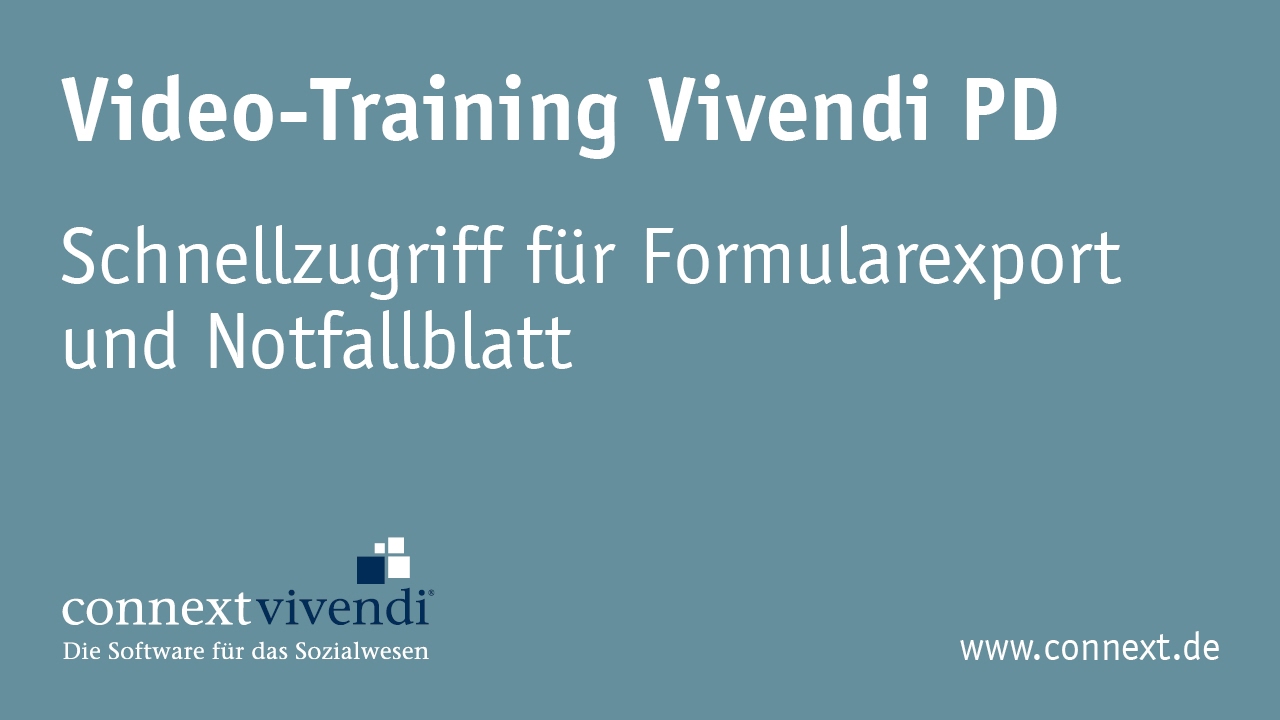 Schnellzugriff f&uuml;r Formularexport und Notfallblatt