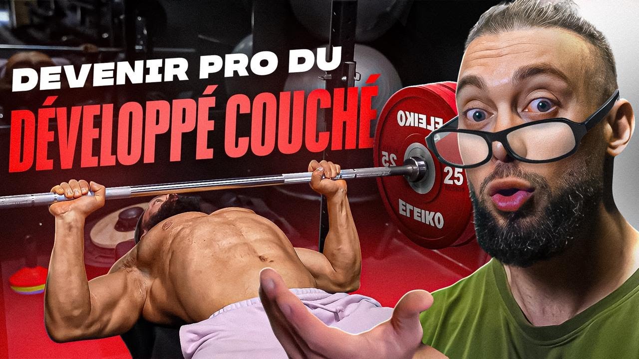 DEVENIR PRO DU DÉVELOPPÉ COUCHÉ : Les Secrets des Experts !