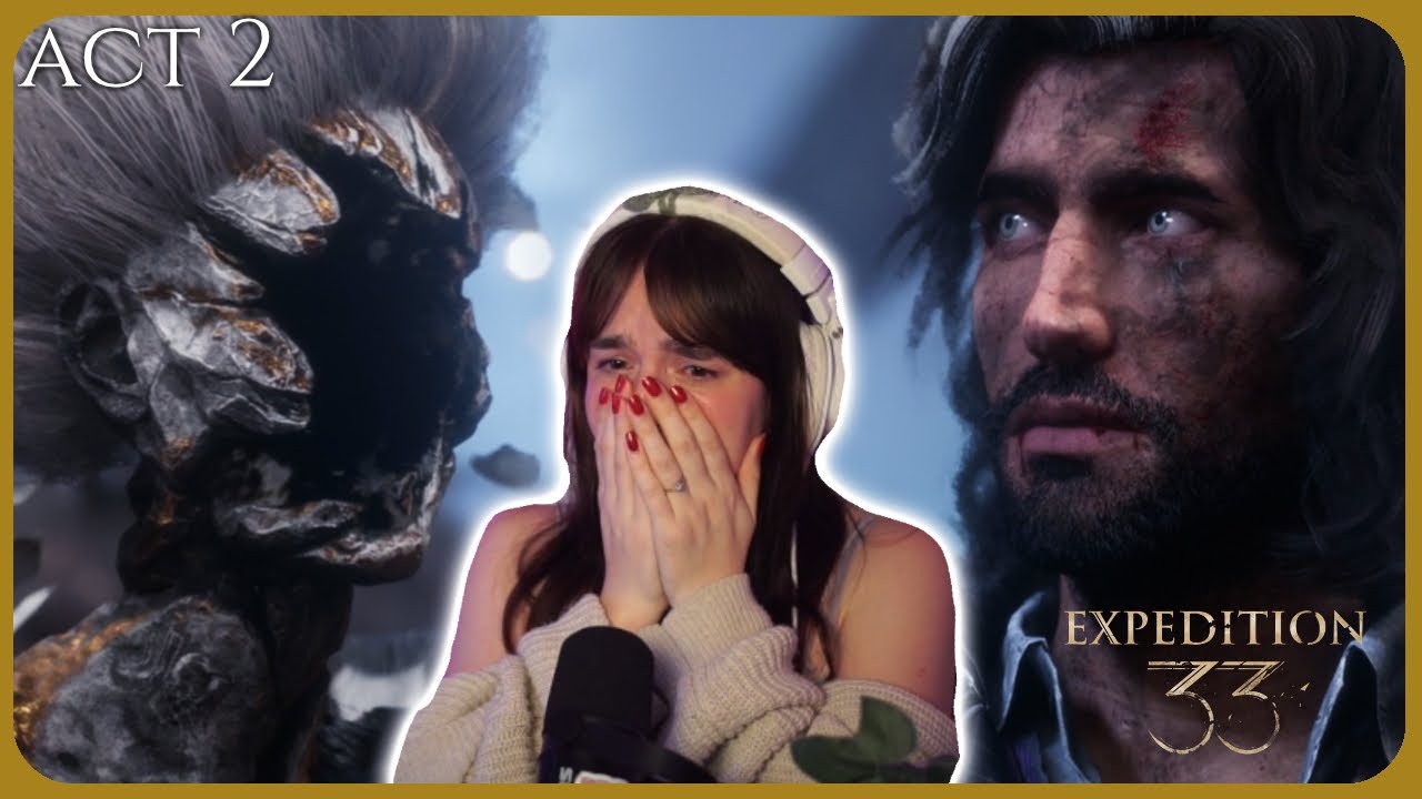 Act 2 BROKE me... | Clair Obscur: Expedition 33