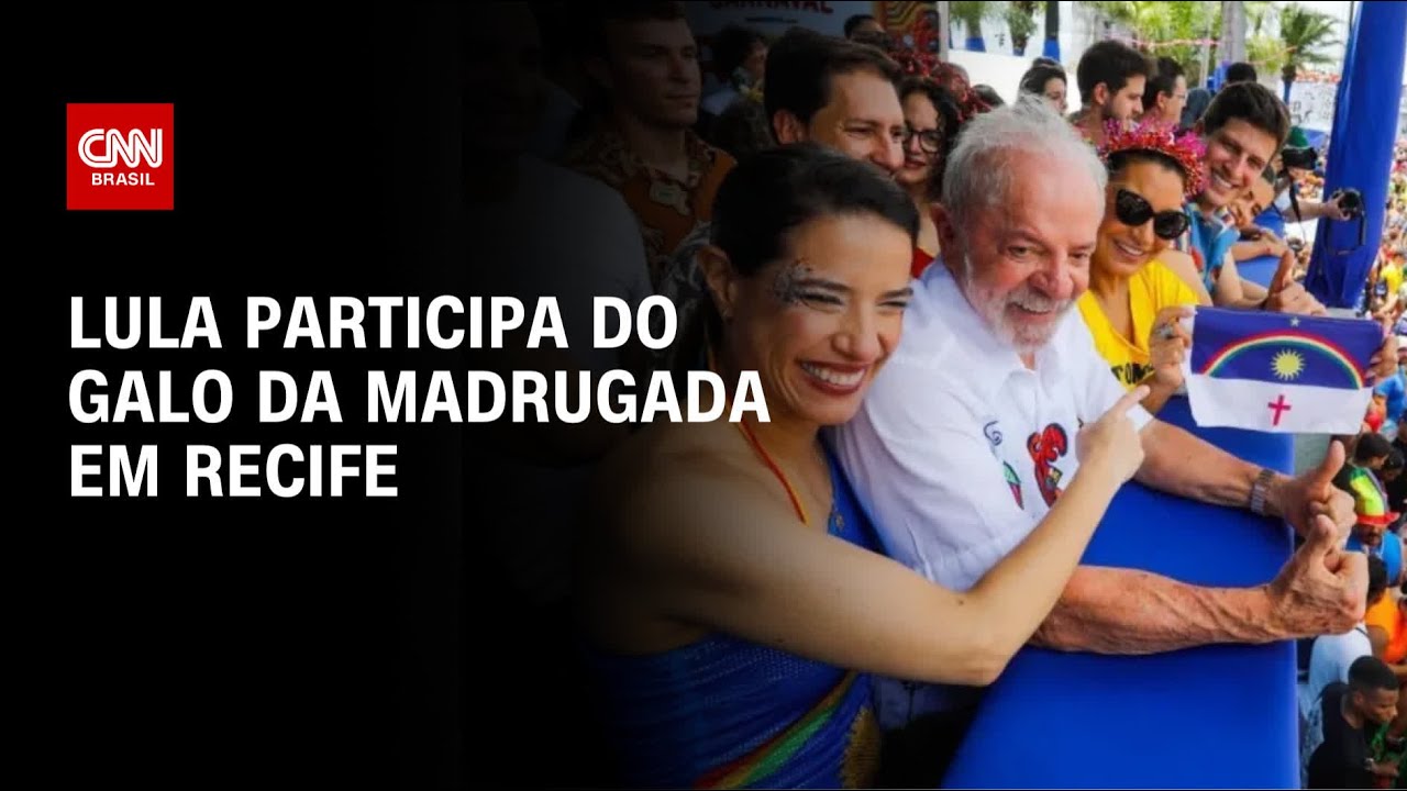 Lula marca presença no Galo da Madrugada, tradicional bloco no Recife | AGORA CNN