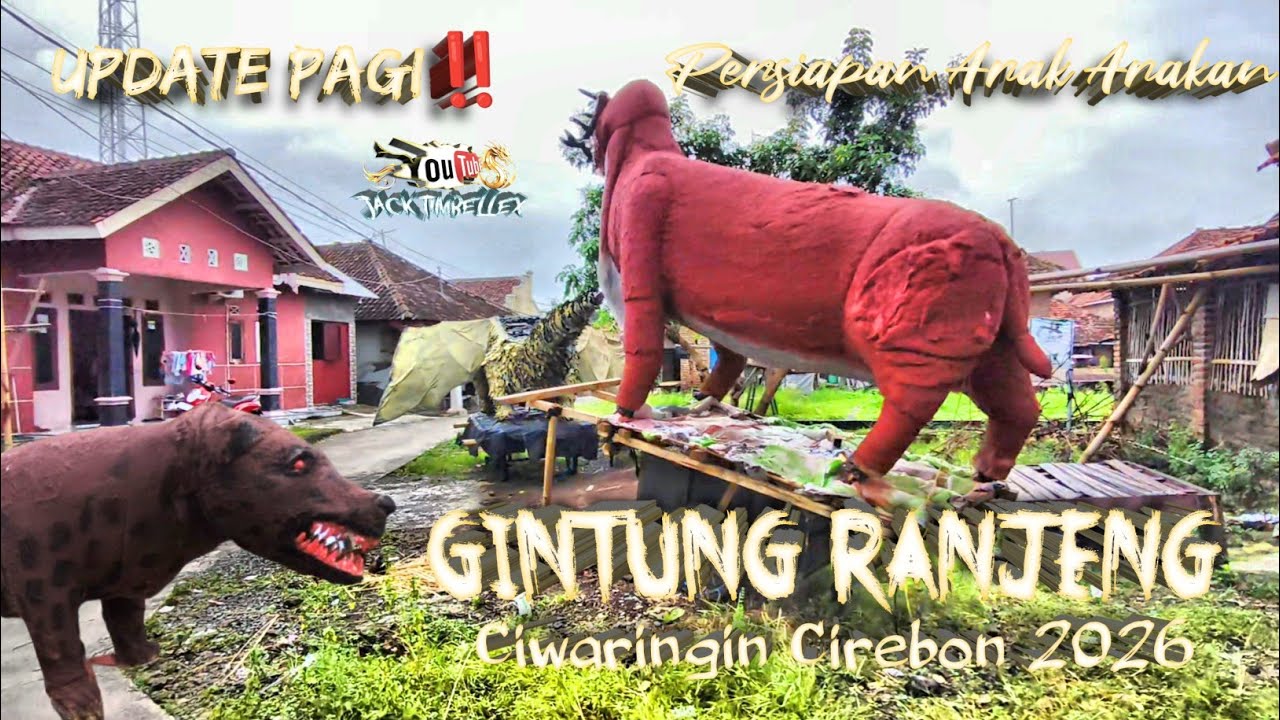 Update Pagi‼️Persiapan Arak Arakan Gintung Ranjeng Ciwaringin Cirebon 2026