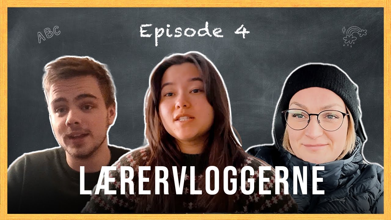 Lærervloggerne | Episode 4: Livet som lærerstudent