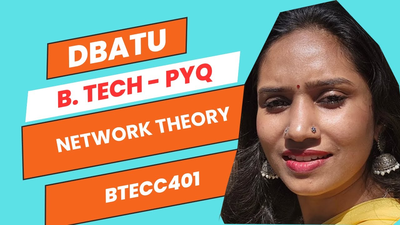 BTECC401 | Network theory | Winter 2024 | B.Tech | DBATU
