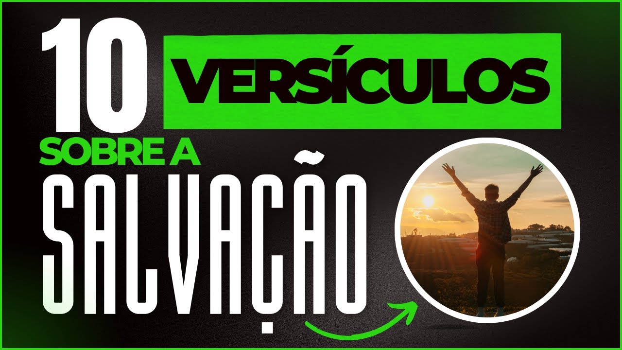 10 Versículos sobre a Salvação #versículodabíblia #salvação