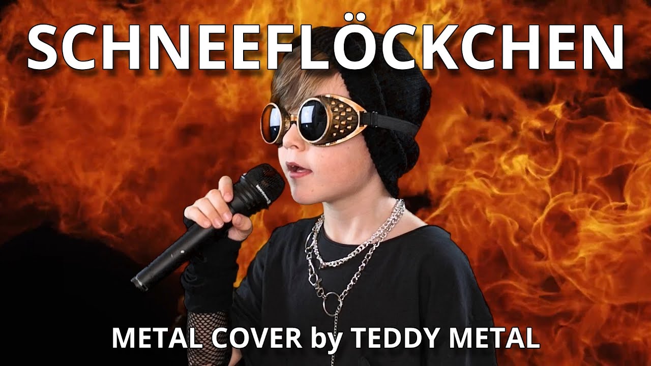 SCHNEEFLÖCKCHEN WEIßRÖCKCHEN (METAL COVER by TEDDY METAL)