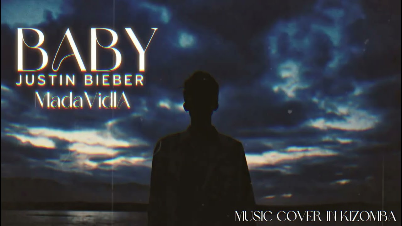 Justin Bieber  - BABY (MadaVidIA Cover)