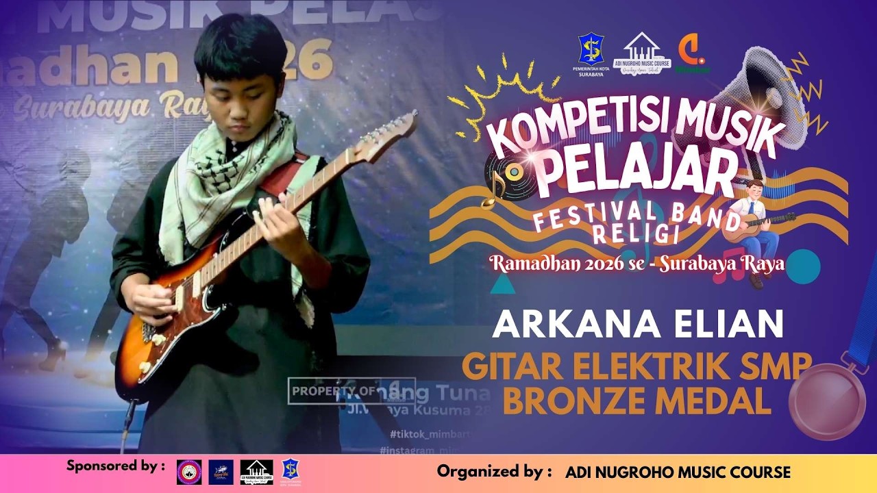 Arkana Elian | Bronze Medal Gitar Elektrik SMP | Kompetisi Musik Pelajar Ramadhan 2026