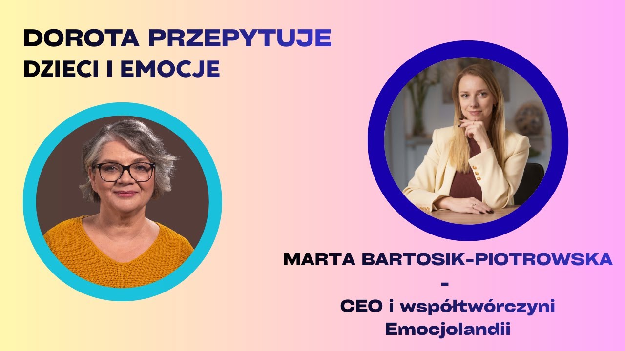 MARTA BARTOSIK-PIOTROWSKA - DZIECI I EMOCJE