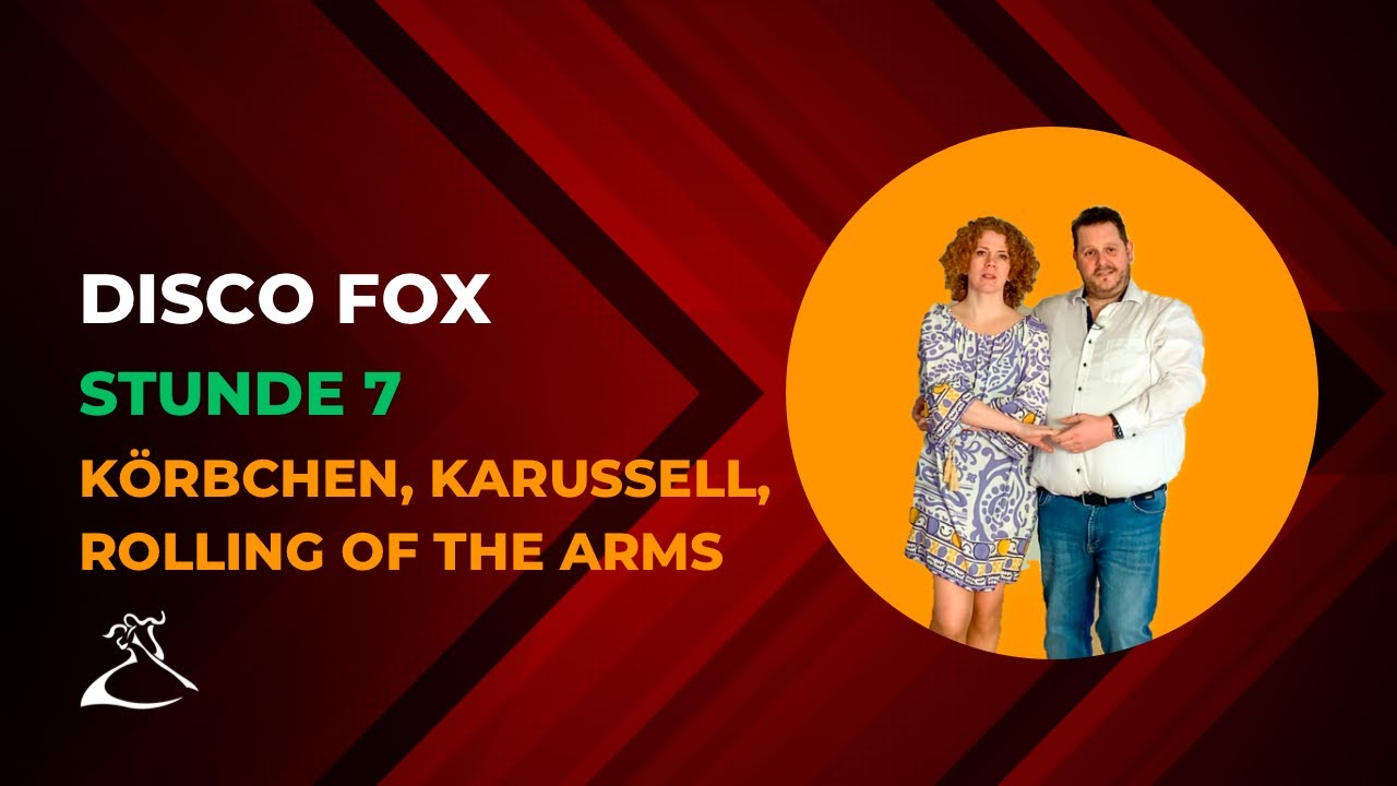 DiscoFox für Anfänger | Stunde 7 | tanzen lernen | Körbchen, Karussell, Rolling of the arms