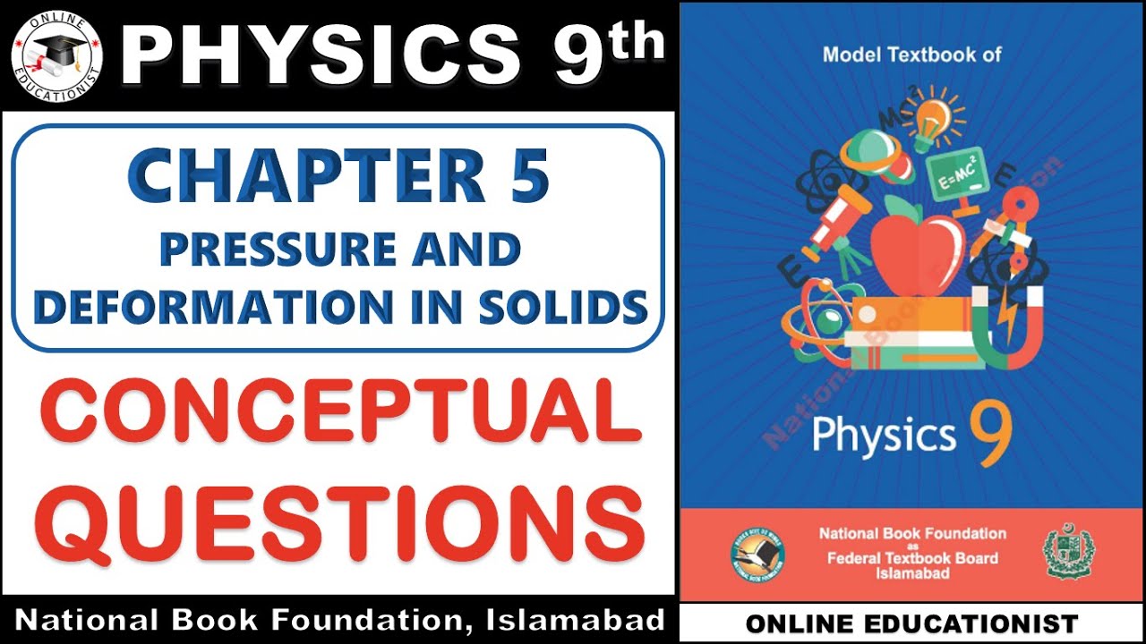 Conceptual Questions | Chapter 5 | Pressure & Deformation In Solids | 9th Physics | National Book