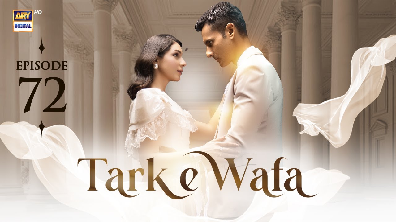 Tark e Wafa Episode 72 | 18 Sep 2024 | ARY Digital Drama