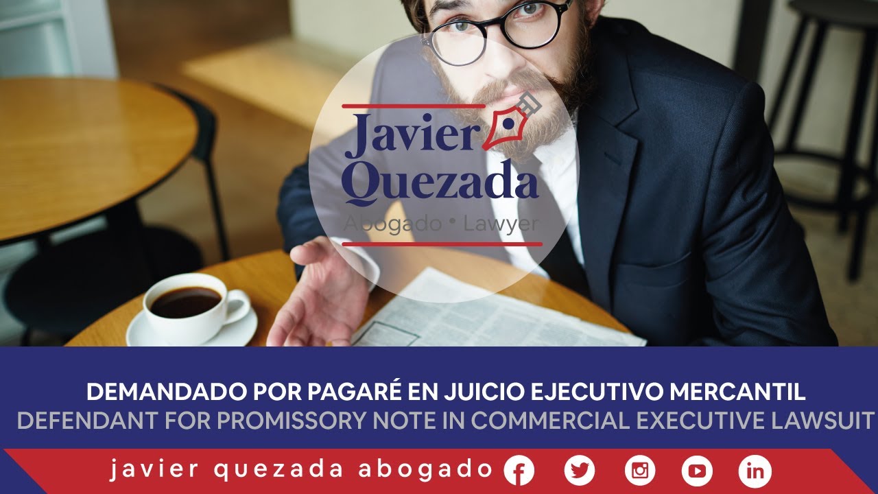 ¿Te demandaron por pagaré en un juicio ejecutivo mercantil? | Javier Quezada Abogado