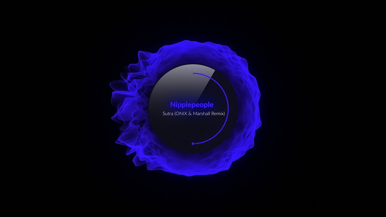 Nipplepeople - Sutra (ONIX & Marshall Remix) [Free Download]