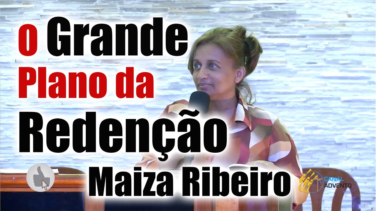 O Plano de DEUS, O Grande Plano da Redenção - Maíza Ribeiro