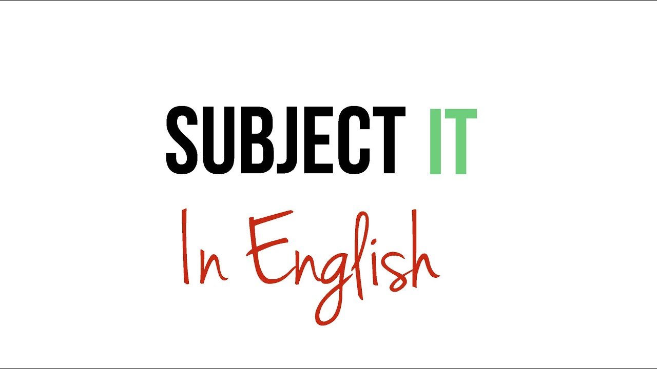 Subject It in English