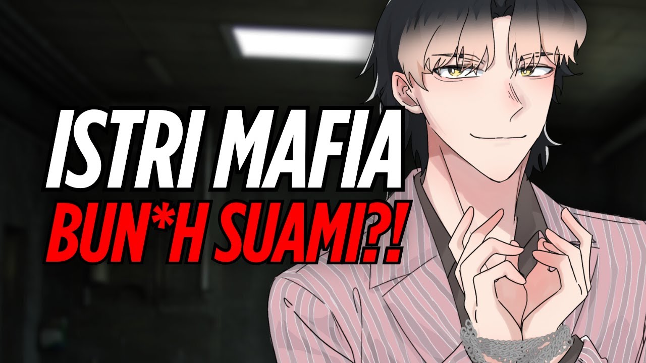 [ASMR RP] RAHASIA HAMIL ISTRI MAFIA PEMBUNUH SUAMI?!