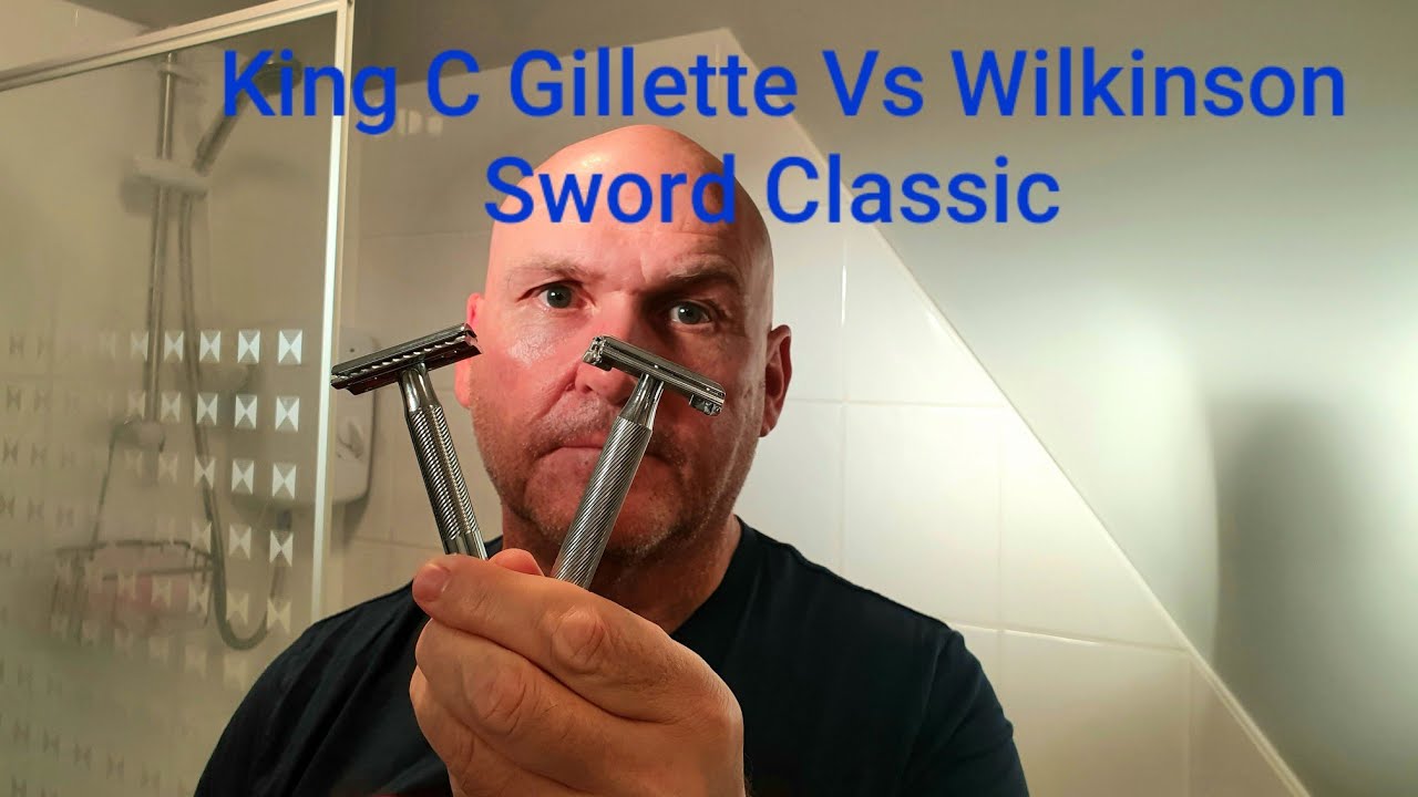 King C Gillette Vs Wilkinson Sword Classic. Head to head comparison