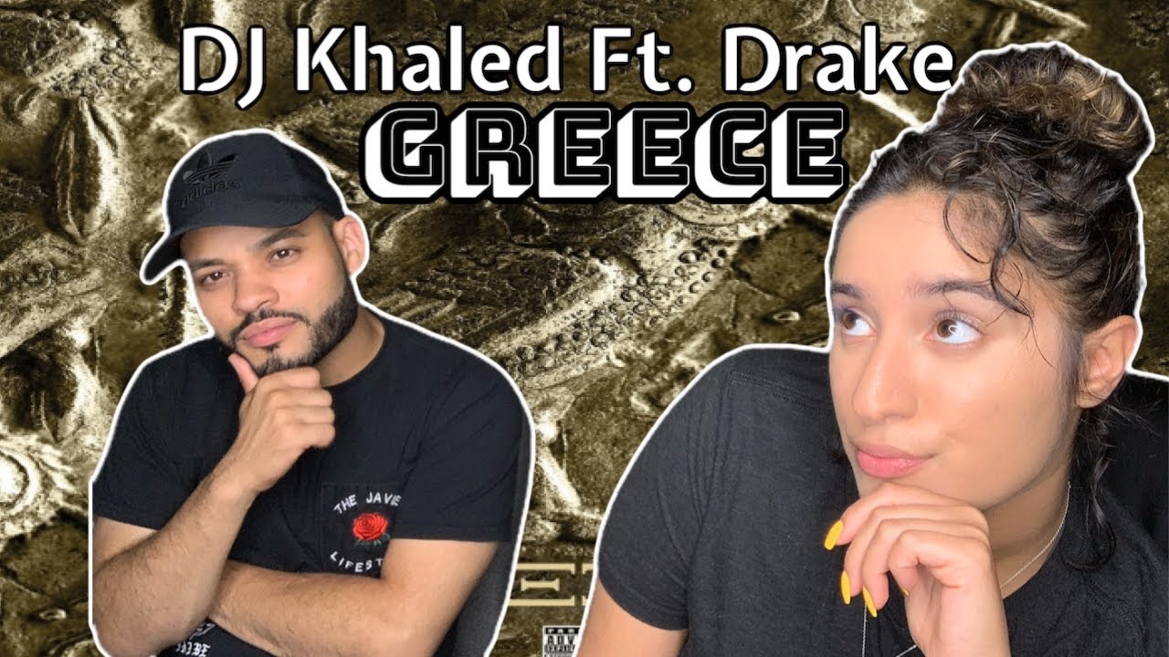 DJ Khaled Ft Drake - Greece | Music Reaction/Review