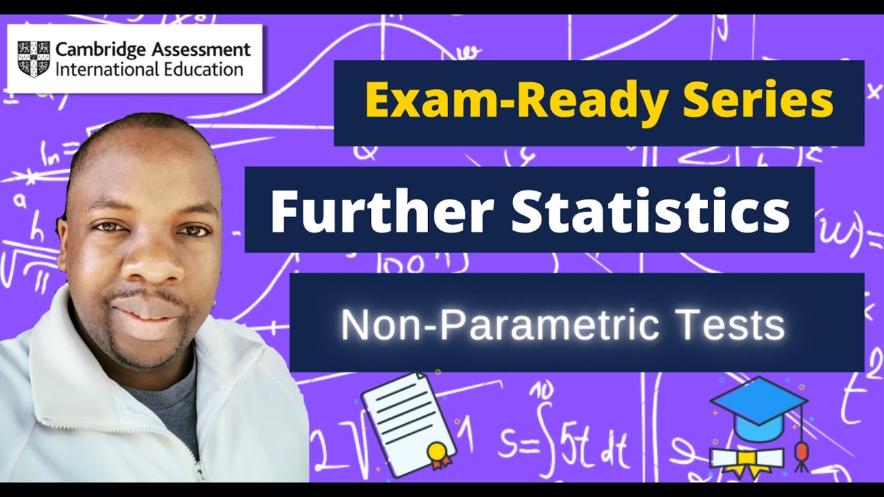 Non-Parametric Tests | Exam-Ready Series CIE AS Level Further Probability & Statistics