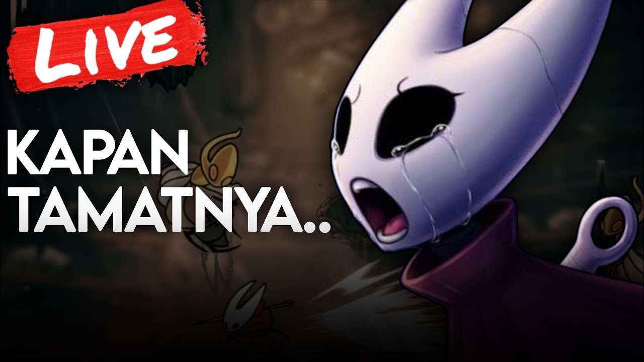 [LIVE] TAMAATTTTTT | Silksong | Agak Chill RPG