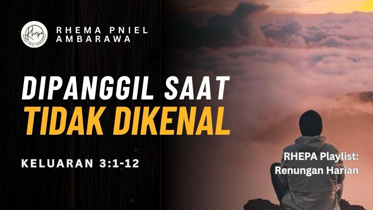 Dipanggil Saat Tidak Lagi Dikenal | Keluaran 3:1–12