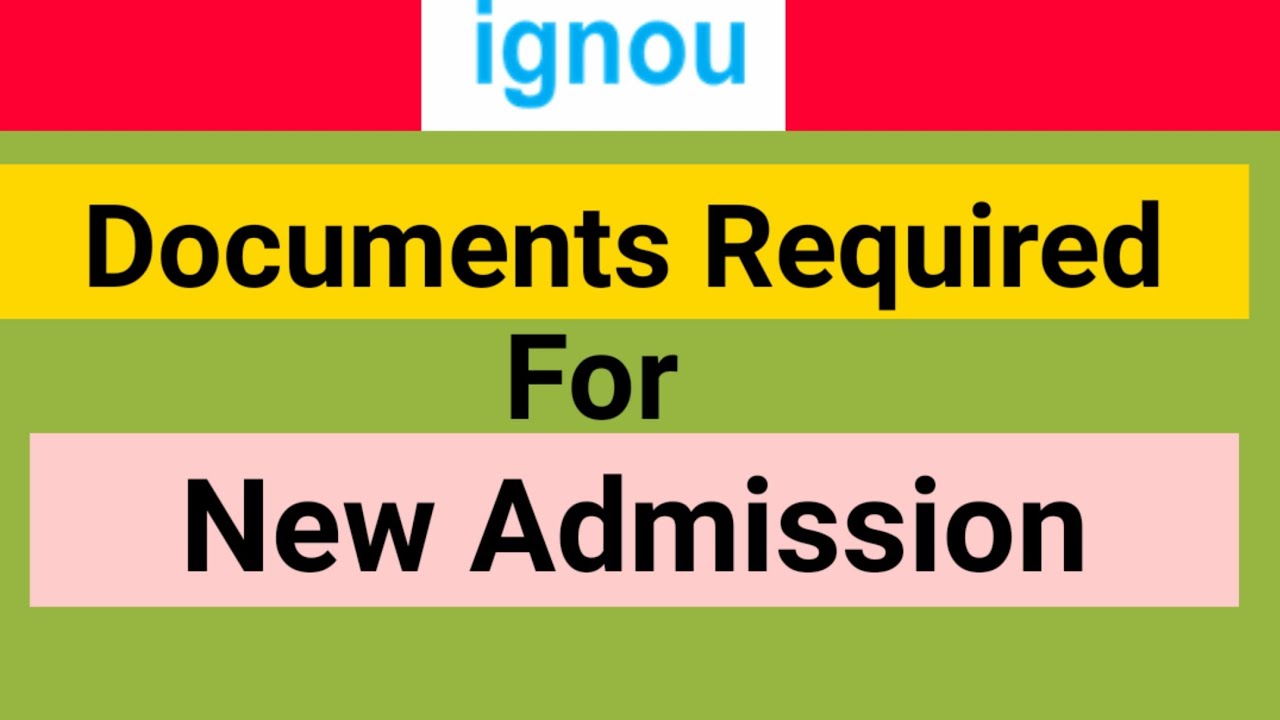 Documents Required For New Admission In IGNOU